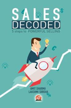 Paperback Sales Decoded: 5 steps to Powerful Selling Book