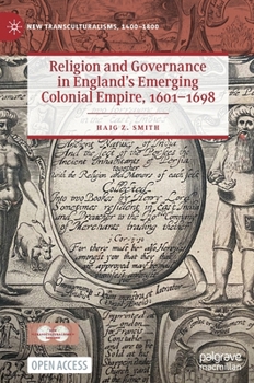 Hardcover Religion and Governance in England's Emerging Colonial Empire, 1601-1698 Book