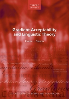Hardcover Gradient Acceptability and Linguistic Theory Book