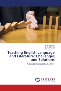 Paperback Teaching English Language and Literature: Challenges and Solutions Book