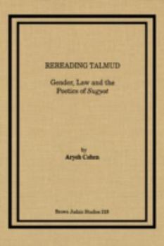 Rereading Talmud: Gender, Law, and the Poetics of Sugyot