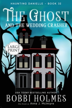 Paperback The Ghost and the Wedding Crasher [Large Print] Book