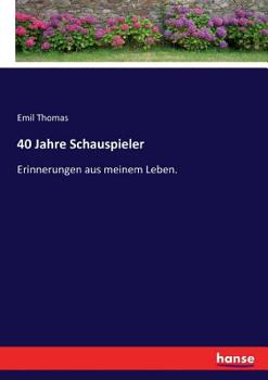 Paperback 40 Jahre Schauspieler: Erinnerungen aus meinem Leben. [German] Book