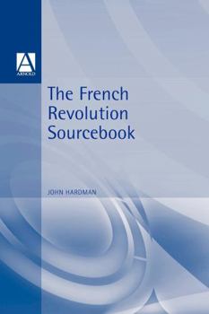 Paperback The French Revolution Sourcebook Book