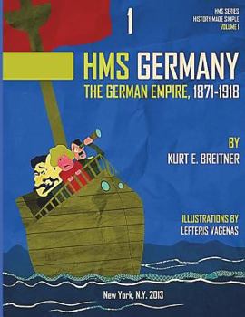Paperback The German Empire 1871-1918: History Made Simple Series Book