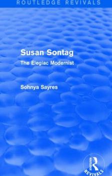 Paperback Susan Sontag (Routledge Revivals): The Elegiac Modernist Book