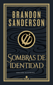Sombras de identidad (ed. ilustrada) (wax & wayne: edición ilustrada 2) / Shadows of Self