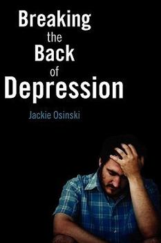 Paperback Breaking the Back of Depression Book