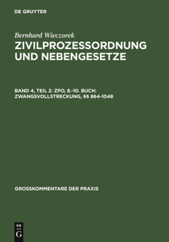 Zpo, 8.-10. Buch: Zwangsvollstreckung, 864-1048