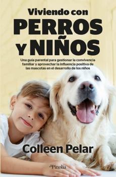 Paperback Viviendo Con Perros Y Ninos [Spanish] Book