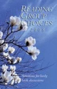 Paperback Reading Group Choices 2008: Selections for Lively Book Discussions Book