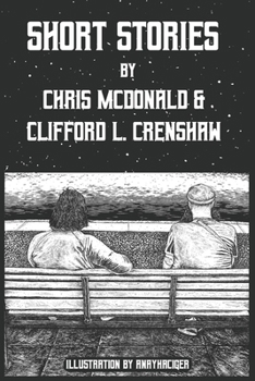 Paperback Short Stories by Chris McDonald and Clifford L. Crenshaw Book