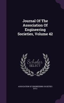 Hardcover Journal of the Association of Engineering Societies, Volume 42 Book