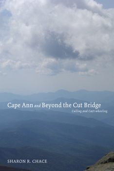 Paperback Cape Ann and Beyond the Cut Bridge Book