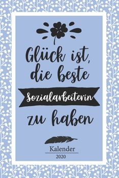 Sozialarbeiterin Kalender 2020: Geschenk Wochenplaner, Terminkalender 2020 f�r Beruf, Studium, Zubeh�r, Danke Geschenkidee zu Weihnachten unter 10 Euro als Planer Organizer, Timer, Jahresplaner, Tasch
