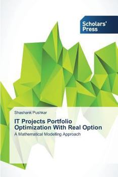 Paperback IT Projects Portfolio Optimization With Real Option Book