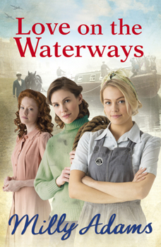 Love On The Waterways - Book #2 of the Waterway Girls