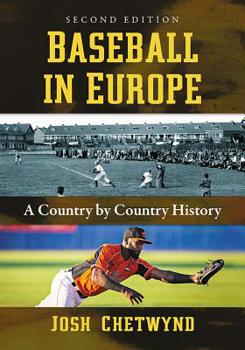 Paperback Baseball in Europe: A Country by Country History, 2d ed. Book
