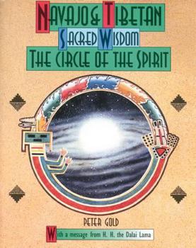 Paperback Navajo and Tibetan Sacred Wisdom: The Circle of the Spirit Book