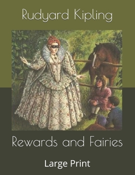 Rewards and Fairies: Large Print