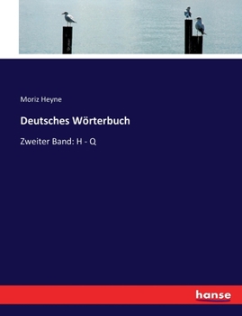 Paperback Deutsches Wörterbuch: Zweiter Band: H - Q [German] Book