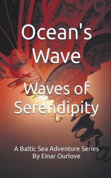 Paperback Ocean's Wave: Waves of Serendipity Book