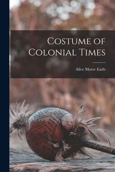 Paperback Costume of Colonial Times Book