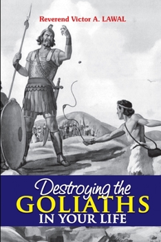 Paperback Destroying the Goliaths in Your Life Book