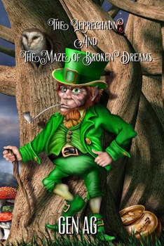 Paperback The Leprechaun and The Maze of Broken Dreams Book