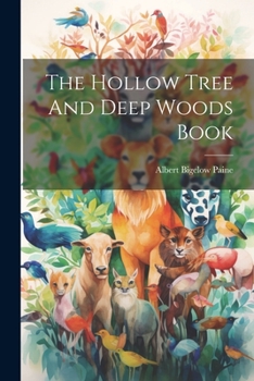 Paperback The Hollow Tree And Deep Woods Book