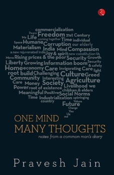 Paperback One Mind, Many Thoughts: Notes from a Common Man's Diary Book