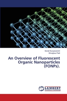 Paperback An Overview of Fluorescent Organic Nanoparticles (FONPs). Book