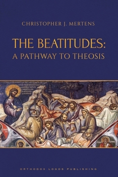 Paperback The Beatitudes: A Pathway to Theosis Book