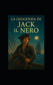 Paperback La Leggenda di Jack Il Nero [Italian] Book