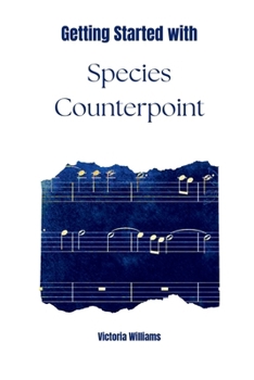 Getting Started with Species Counterpoint