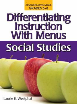 Paperback Differentiating Instruction with Menus: Social Studies (Grades 6-8) Book