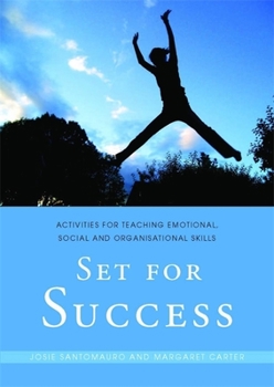 Paperback Set for Success: Activities for Teaching Emotional, Social and Organisational Skills Book