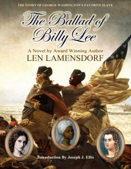 Paperback The Ballad of Billy Lee: The Story of George Washington's Favorite Slave Book