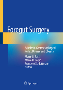 Paperback Foregut Surgery: Achalasia, Gastroesophageal Reflux Disease and Obesity Book
