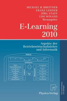 Paperback E-Learning 2010: Aspekte Der Betriebswirtschaftslehre Und Informatik [German] Book