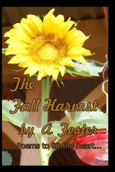 Paperback The Fall Harvest: Poetry and words of comfort... Book