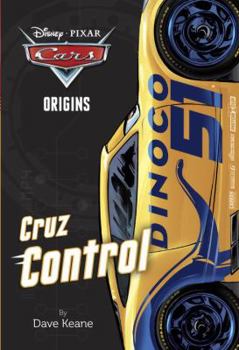 Paperback Cars Origins: Cruz Control (Disney/Pixar Cars) Book