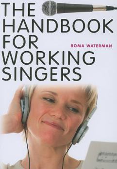 Paperback The Handbook for Working Singers Book
