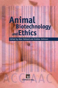 Paperback Animal Biotechnology and Ethics Book