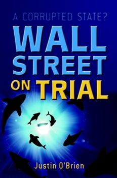 Hardcover Wall Street on Trial: A Corrupted State? Book