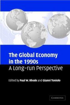 Paperback The Global Economy in the 1990s: A Long-Run Perspective Book