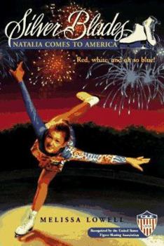 Natalia Comes to America (Silver Blades) - Book #19 of the Silver Blades