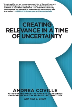 Hardcover Creating Relevance in a Time of Uncertainty Book