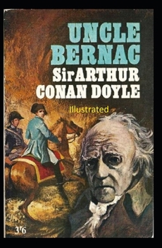 Uncle Bernac Illustrated