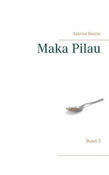 Paperback Maka Pilau: Band 3 [German] Book
